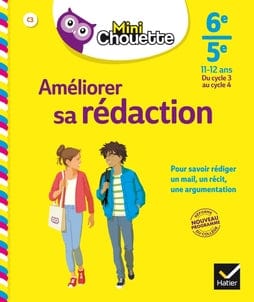 Mini chouette - Améliorer sa rédaction - 6e/5e