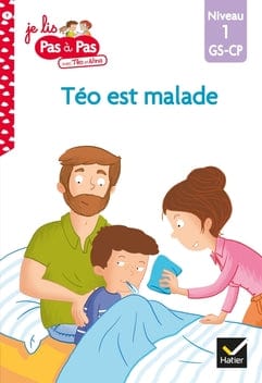 Je lis pas à pas - Téo est malade