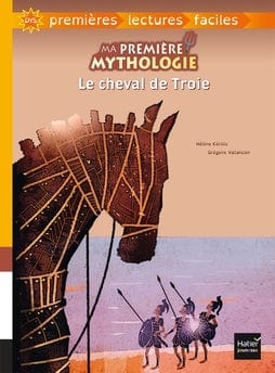 Ma première mythologie - DYS - Le cheval de Troie