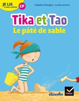 Je lis à mon rythme - 1re année - Tika et Tao - Le pâté de sable