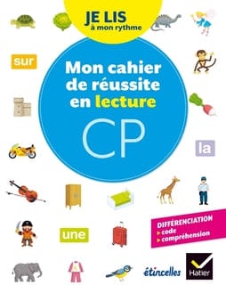 Je lis à mon rythme - Mon cahier de réussite en lecture - 1re année