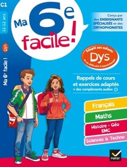 Ma 6e facile! Adapté aux enfants DYS ou en difficulté d’apprentissage