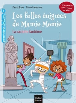 Les folles énigmes de Mamie Momie T01 - La raclette fantôme