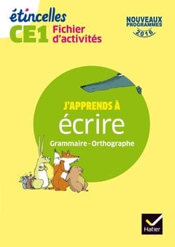 Étincelles - J'apprends à écrire CE1 - fichier d'activités