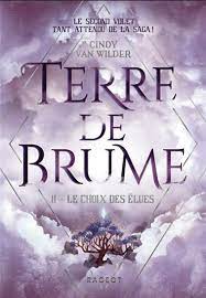 Terre de brume T02 - Le choix des élues