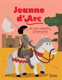 La grande histoire du soir - Jeanne d'Arc et son destin d'héroïne