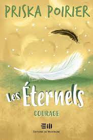 Les éternels T08 - Courage