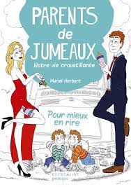 Parents de jumeaux - Notre vie croustillante !