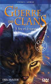 La Guerre des Clans Cycle 1, T02 - À feu et à sang