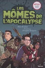 Les Mômes de l'Apocalypse T01