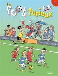 Les foot furieux T01