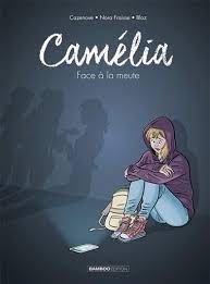 Camélia - Face à la meute