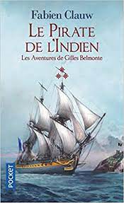 Les aventures de Gilles Belmonte T03 - Le pirate de l'indien