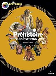 Les Encyclopes - La préhistoire des Hommes