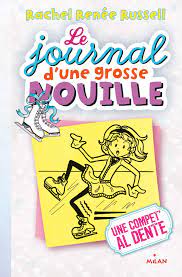 Le journal d'une grosse nouille T04 - Une compet' al dente