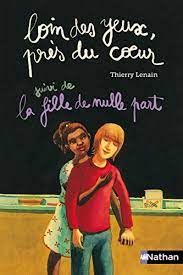 Loin des yeux, près du coeur - suivi de La fille de nulle part