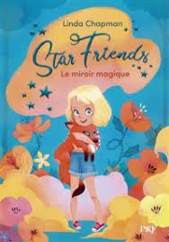 Star Friends T01 - Le miroir magique