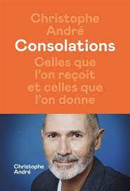 Consolations - Celles que l'on reçoit et celles que l'on donne