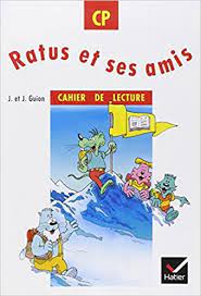 Ratus et ses amis - Cahier de lecture CP