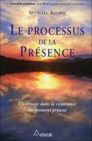Le processus de la Présence