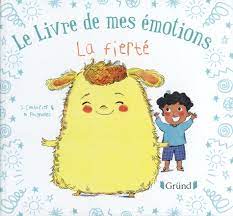 Le livre de mes émotions - La fierté