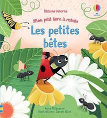 Mon petit livre à rabats - Les petites bêtes
