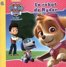 La pat'patrouille - Le robot de Ryder