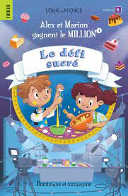 Alex et Marion gagne le million T04 - Le Défi sucré