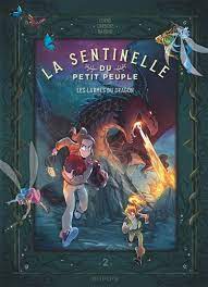 La sentinelle du Petit Peuple T02 - Les larmes du dragon