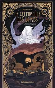 Le crépuscule des Urmes T01 - Le dernier fragment
