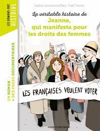 La véritable histoire de Jeanne, qui manifesta pour les droits des femmes