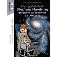 L'incroyable destin de Stephen Hawking qui perça les mystères de l'Univers