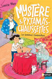 Mystère et pyjama-chaussettes T02 - Les fantômes s'embrouillent