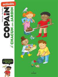 Copain activités - A chacun son jardin