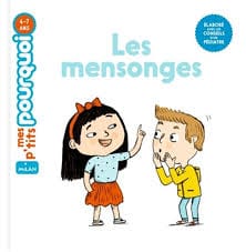 Mes p'tits pourquoi - Les mensonges