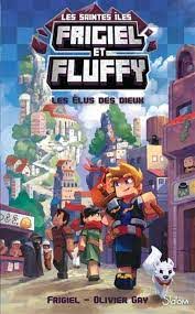 Frigiel et Fluffy - Cycle des Saintes-Iles T01 - Les élus des dieux