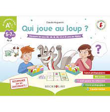 Qui joue au loup ? - Découvrir les sons OU, AN, IN, ON, EU et OI avec les Alphas