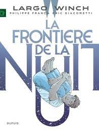 Largo Winch T23 : La frontière de la nuit