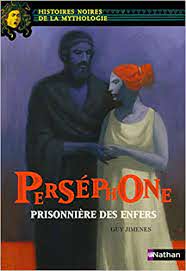 Perséphone - Prisonnière des enfers