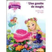 Une, deux, trois... Princesses T11 - Une goutte de magie