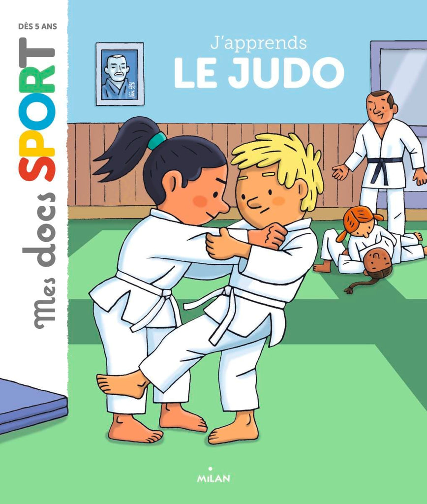 Mes docs sport - J'apprends le judo
