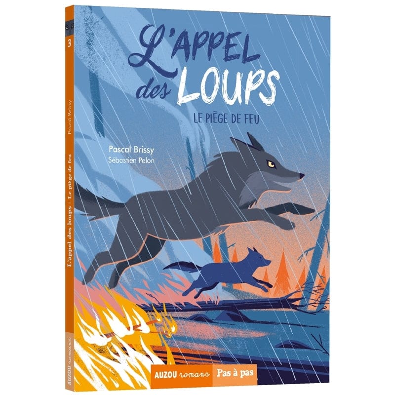 Pas à pas - L'appel des loups T03 - Le piège de feu