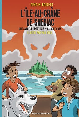 Une aventure des trois Mousquetaires - L'île-au-Crâne de Shediac