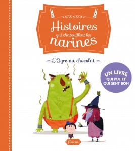 Histoires qui chatouillent les narines - L'Ogre au chocolat