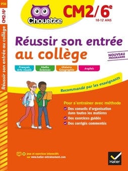 Chouette : Réussir son entrée au collège, CM2/6e (10-12 ans)