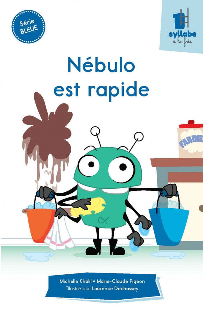 Une syllabe à la fois - Série bleue - Nébulo est rapide