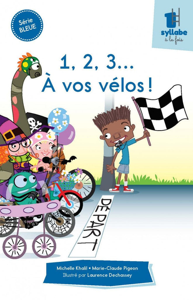 Une syllabe à la fois - Série bleue - 1, 2, 3... A vos vélos !