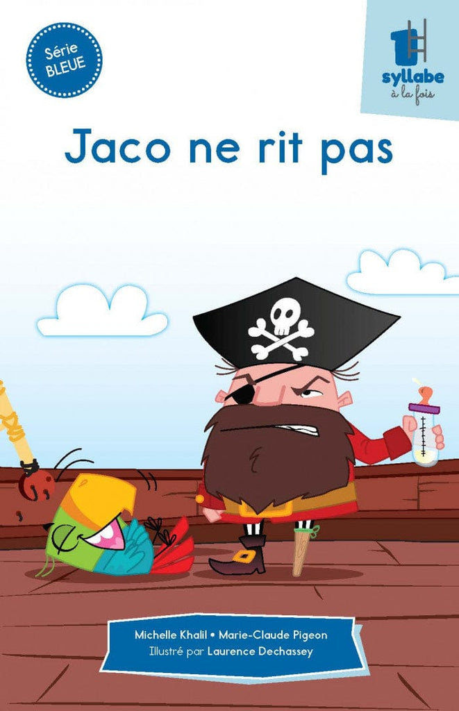 Une syllabe à la fois - Série bleue - Jaco ne rit pas