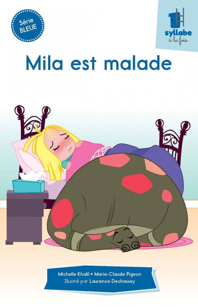 Une syllabe à la fois - Série bleue - Mila est malade