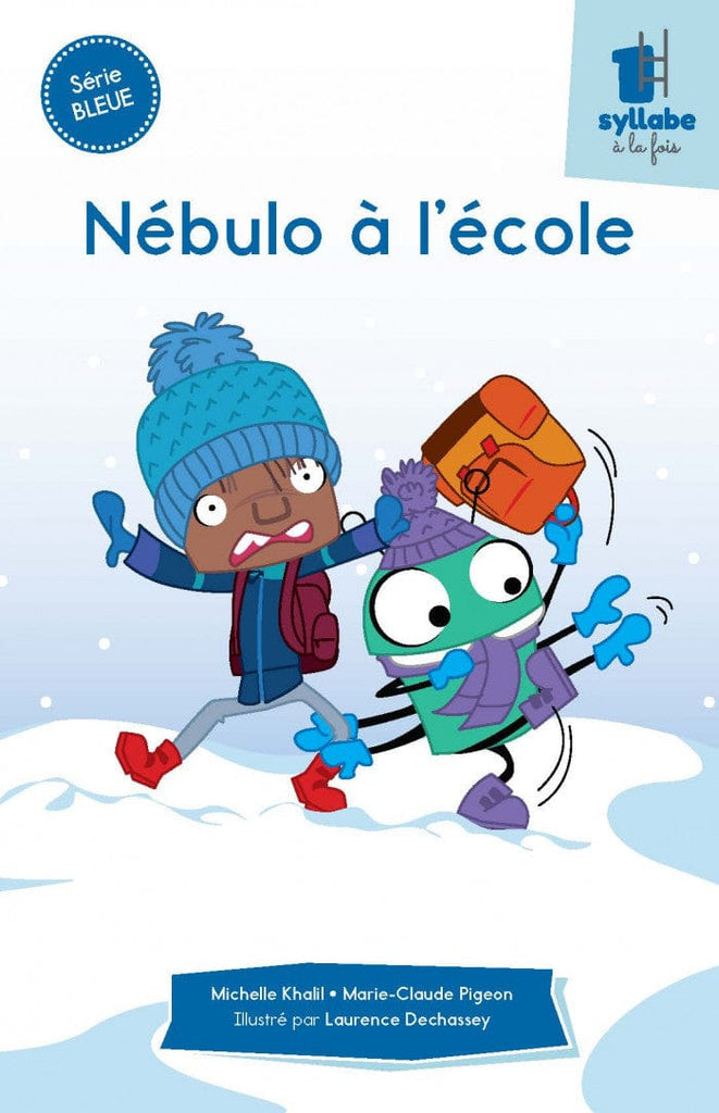 Une syllabe à la fois - Série bleue - Nébulo à l’école